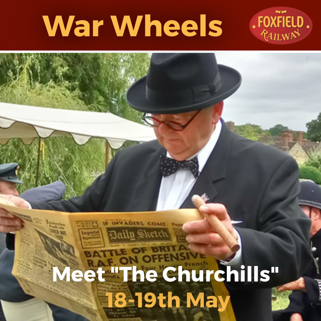 Meet "The Churchills" at Foxfield War Wheels 18-19th May